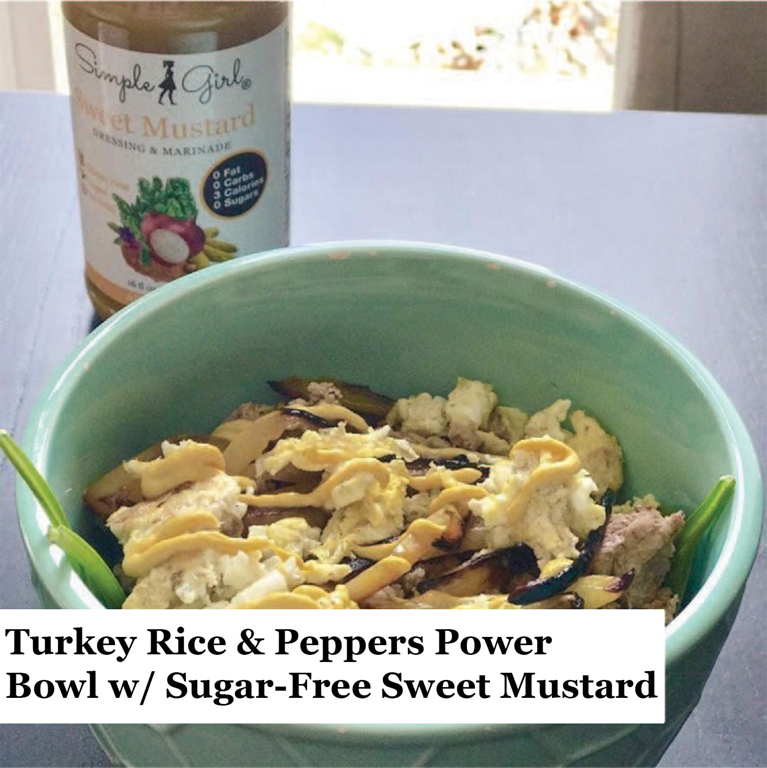 turkey-rice-peppers-power-bowl-with-sugar-free-sweet-mustard-1-.jpg